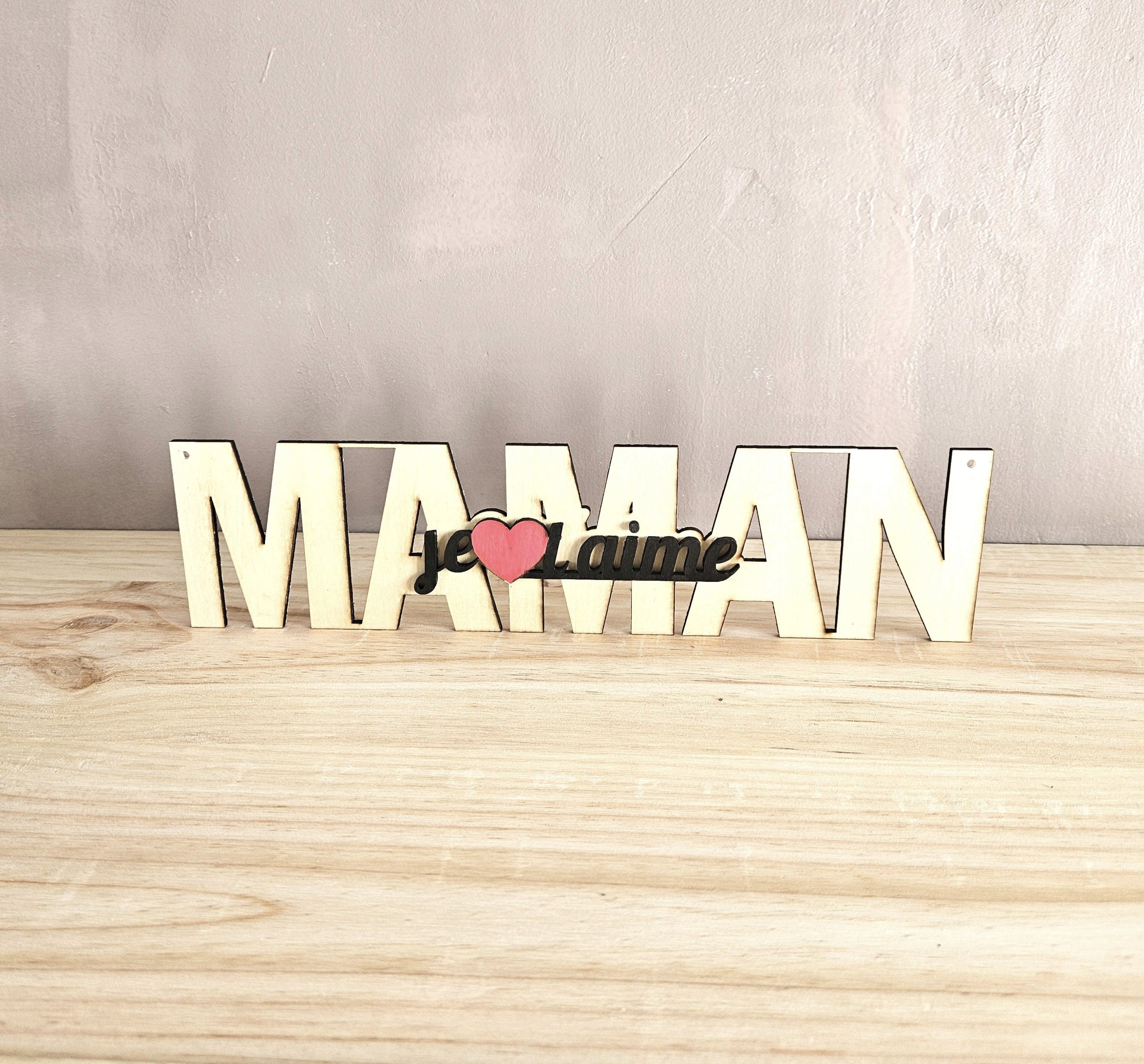Mot en bois " Maman je t'aime "